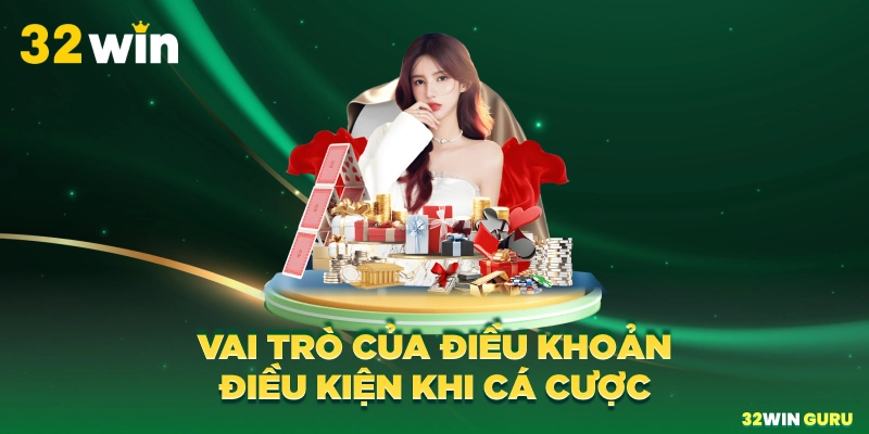 Vai trò của điều khoản điều kiện khi cá cược