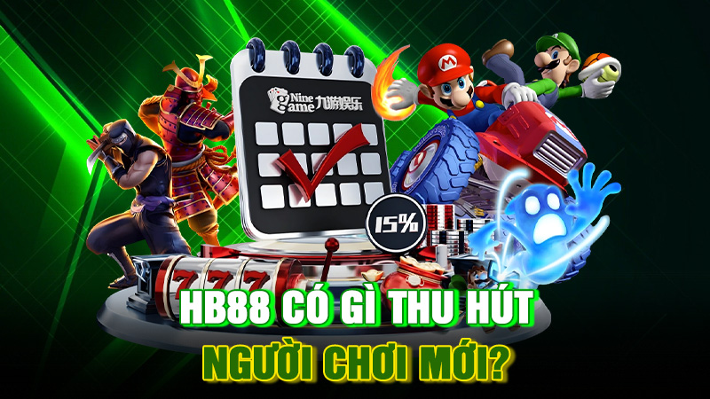HB88 Có Gì Thu Hút Người Chơi Mới?